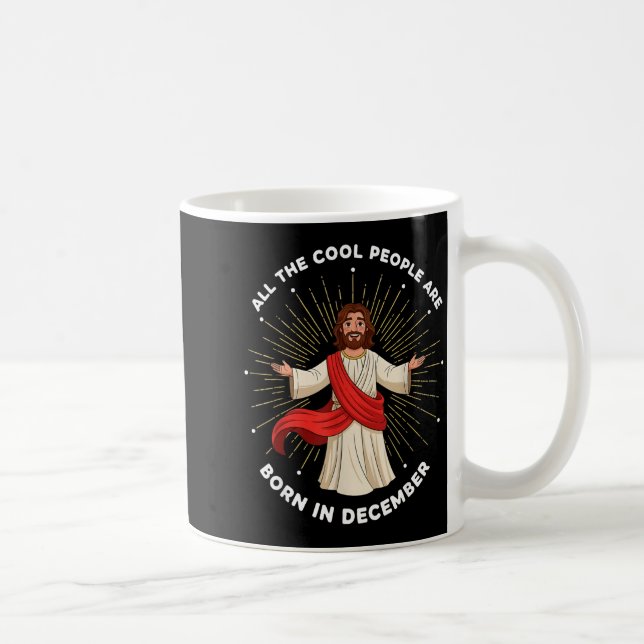 Caneca De Café Cool People Are Born In December Christian Christm (Direita)