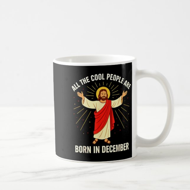 Caneca De Café Cool People Are Born In December Christian Christm (Direita)
