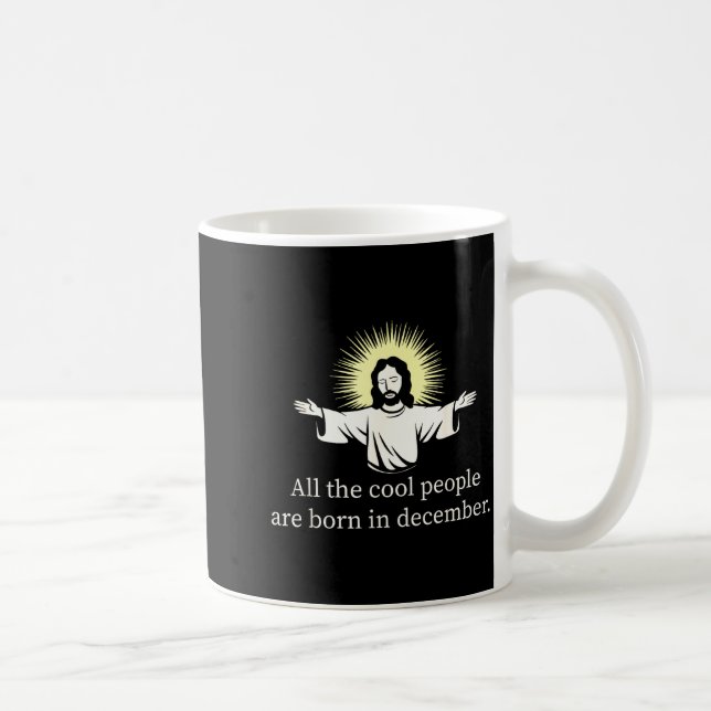 Caneca De Café Cool People Are Born In December Christian Jesus C (Direita)