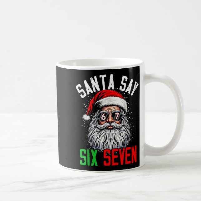 Caneca De Café Cool Santa Says Six Seven Funny Christmas 67 Meme  (Direita)