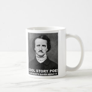 Caneca De Café Cool Story Poe Funny Mug