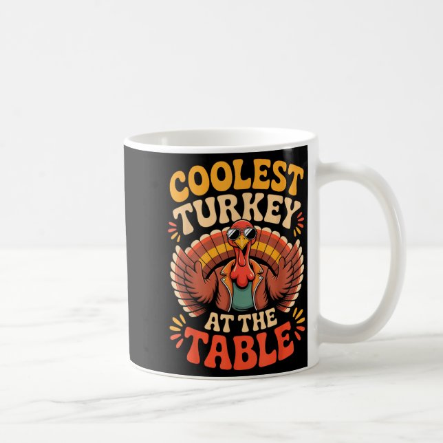 Caneca De Café Coolest Turkey At The Table Funny Thanksgiving Out (Direita)