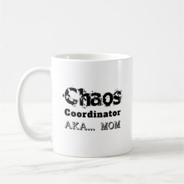 Caneca De Café Coordenador do Caos AKA… Mamãe