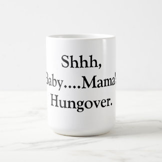 Caneca De Café Copo de café da Hungover do Mama