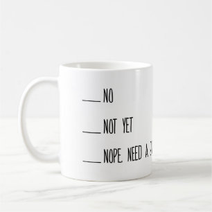 Caneca De Café Copo de medição do café, não, não ainda, cane