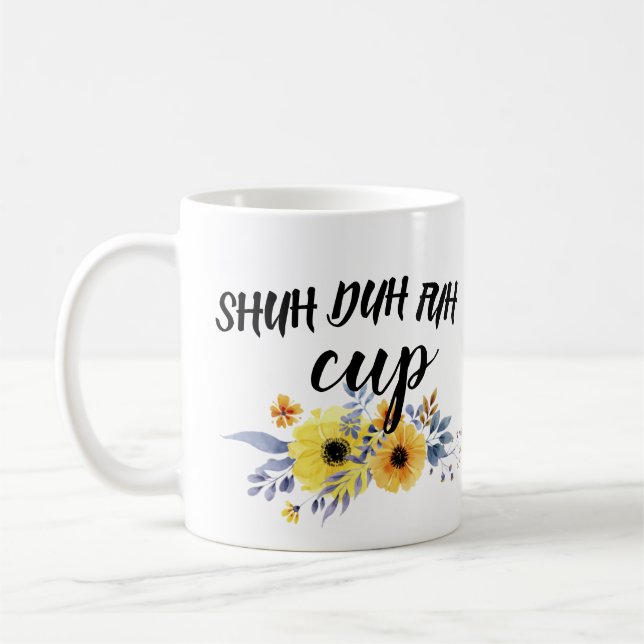 CANECA DE CAFÉ COPO DE SHUH DUH FUH (Esquerda)