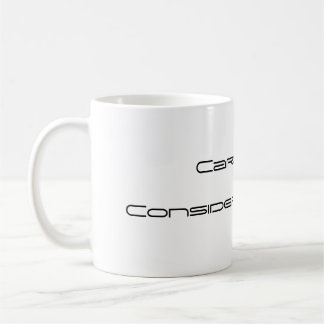 Caneca De Café Copo do cuidado. Considere-o vazio