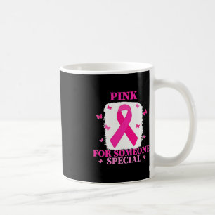 Caneca De Café Cor-de-rosa para alguém que Cancer de mama especia