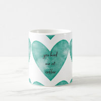 Coração Verde Que Você Me Teve No Café Mug