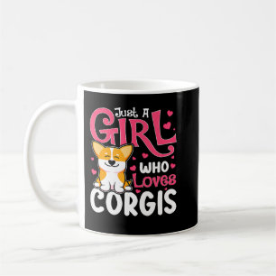 Caneca De Café Corgi Dog Corgis Apenas Uma Menina Que Ama Corgis