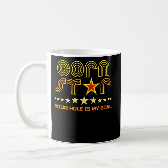 Caneca De Café Cornstar Your Hole é o meu Cornhole (Esquerda)