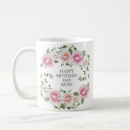 Caneca De Café Coroa de Rosas Florais Rosa Feliz Dia das Mães