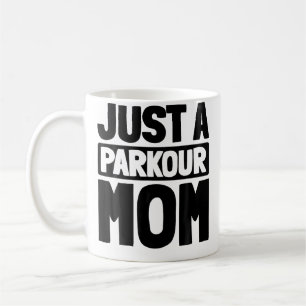 Caneca De Café Corrida Livre - Corredor Traceur Apenas Uma Mãe de