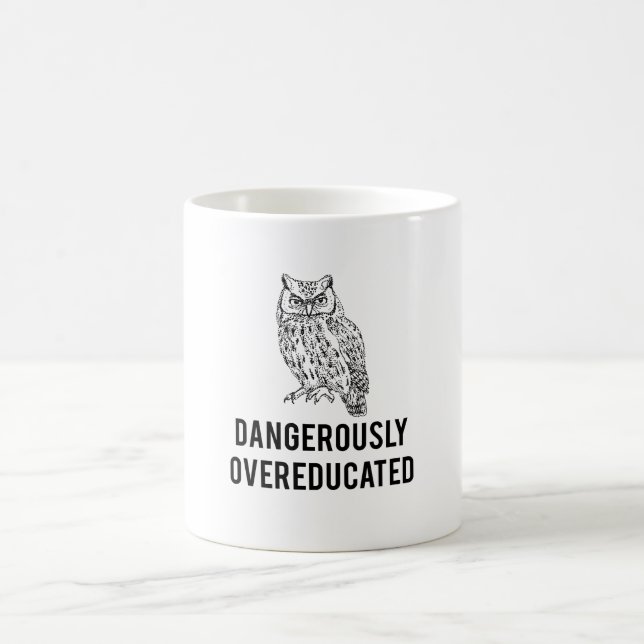 Caneca De Café coruja, overeducated perigosamente (Centro)