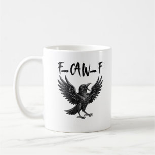 Caneca De Café Corvo Passaro F-Caw-F Engraçado Gráfico F-Caw-F Cr