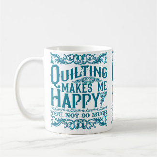 Caneca De Café Costura de Colchas Me Faz Feliz - Você Não Tanto H