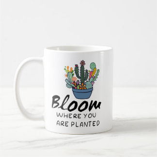 Caneca De Café Cota inspiracional - Bloom onde você está plantado