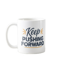 Cota Motivacional Continue empurrando para frente