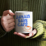 Caneca De Café Cotação Francesa para Café Amantes Trendy Retro<br><div class="desc">Comece seu dia com estilo e um toque de talento francês com esta Trendy Retro Coffee Mug para Cafés Lovers. Com uma citação divertida em francês, esta caneca é perfeita para aqueles que não podem viver sem a sua cafeína diária. A design retrô e a tipografia ousada adicionam uma tendência,...</div>