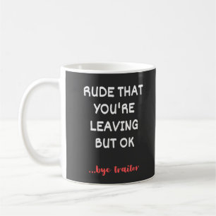 Caneca De Café Coworker Coffee Mug - Rude que você está deixando