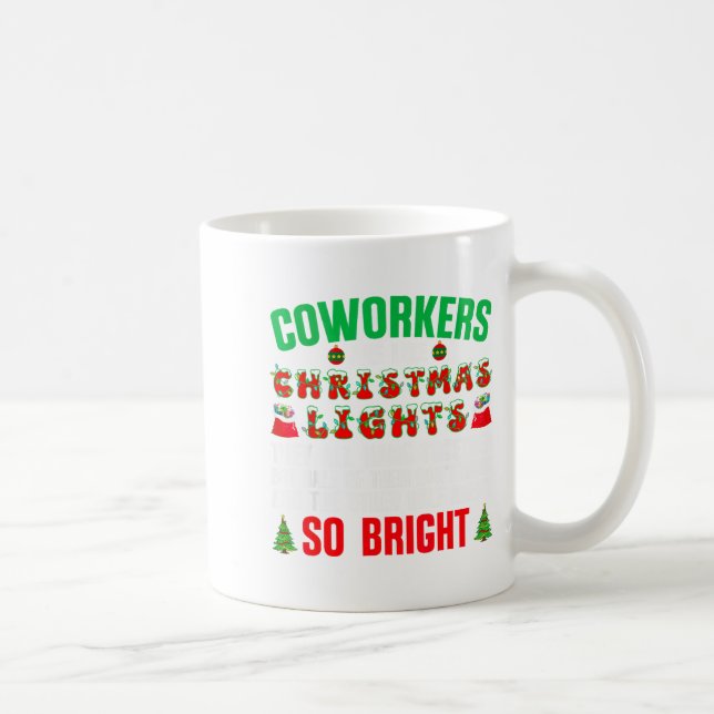 Caneca De Café Coworkers Are Like Christmas Lights Funny Office Q (Direita)