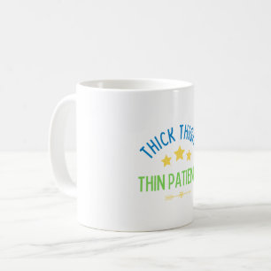 Caneca De Café Coxas grossas, Paciência fina - Sassy e Confiante