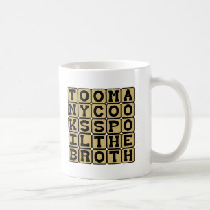 Caneca De Café Cozinheiros demais estragam o caldo