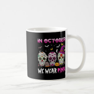 Caneca De Café Crânios De Açúcar Em Outubro Vestimos Cancer Rosa