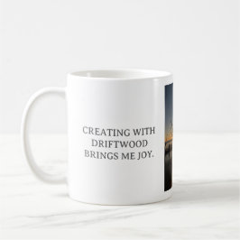 CANECA DE CAFÉ CREATING WITH DRIFTWOOD BRINGS ME JOY, WHITE MUG