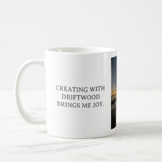 CANECA DE CAFÉ CREATING WITH DRIFTWOOD BRINGS ME JOY, WHITE MUG
