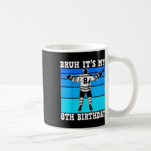 Caneca De Café Crianças Bruh É Meu 8º Aniversário Hóquei no Gelo