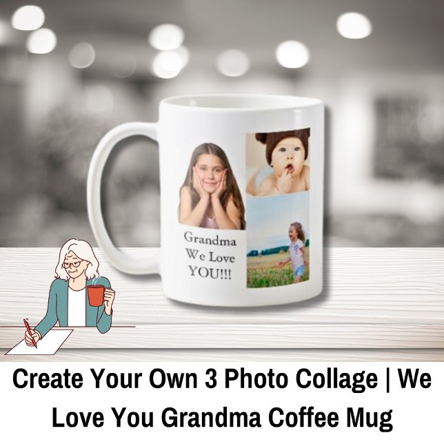 Caneca De Café Crie sua própria colagem de fotos 3 | Nós Amamos A (Create Your Own 3 Photo Collage | We Love Grandma Coffee Mug)
