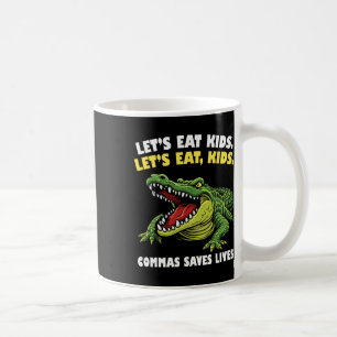 Caneca De Café Crocodilo Engraçado Vamos Comer Vírgulas Salva Vid
