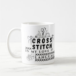 Caneca De Café  Cross Stitch Is My Love Language - X-Stitch Lover