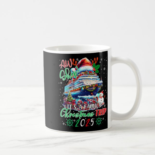 Caneca De Café Cruise Family Aw Ship Its A Christmas Cruise Trips (Direita)