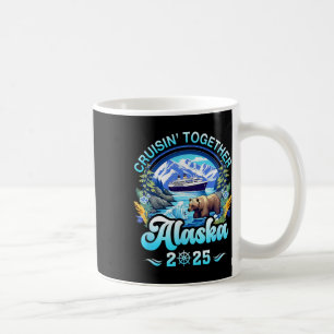 Caneca De Café Cruisin Junted Alaska Family Friend Alaska Cruis