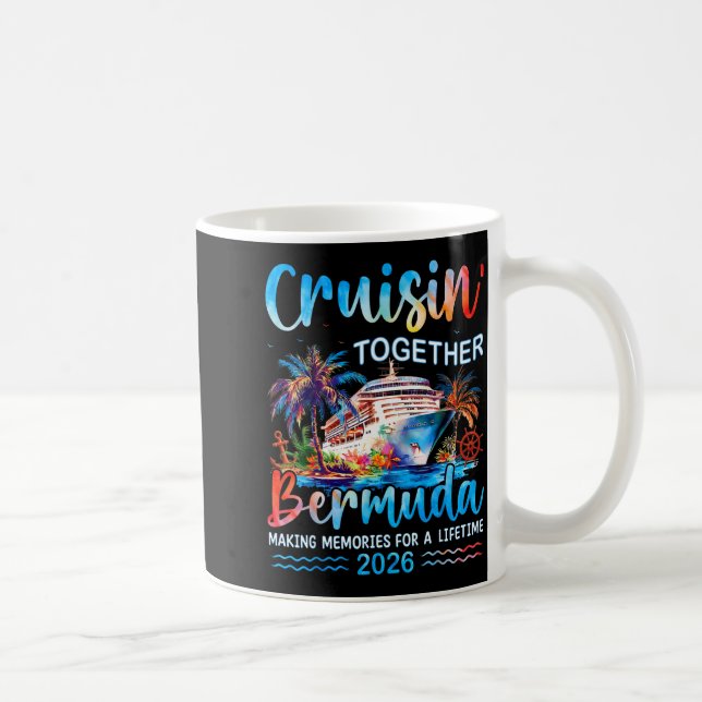 Caneca De Café Cruisin' Together Bermuda 2026 Family Vacation Cru (Direita)