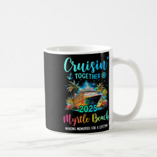 Caneca De Café Cruisin' Together Myrtle Beach 2025 Cruzeiro Famil