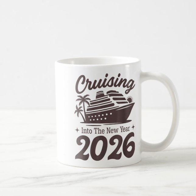 Caneca De Café Cruising Into The New Year 2026 Cruise Vacation  (Direita)