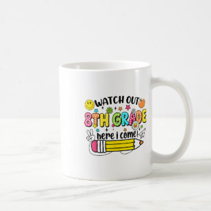 Caneca De Café Cuidado 8º Ano Aqui Vou Eu 8º Ano De Volta