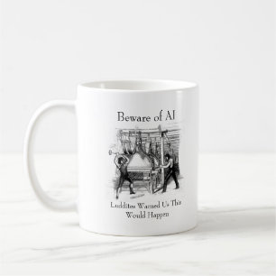 Caneca De Café Cuidado com a IA - os Luditas nos Avisaram