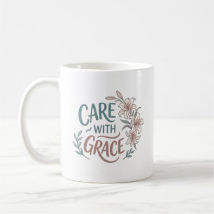 Caneca De Café Cuidado Com Graça Enfermeira Citação Floral