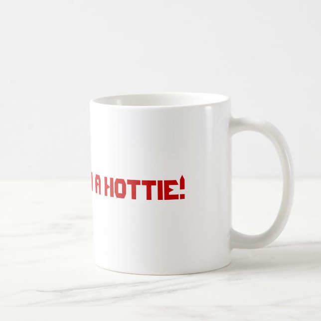 Caneca De Café Cuidado!!! Eu sou um Hottie! (Direita)