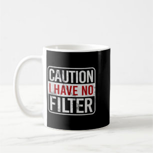 Caneca De Café Cuidado Eu Tenho Filtro Engraçado Humor Sarcástico