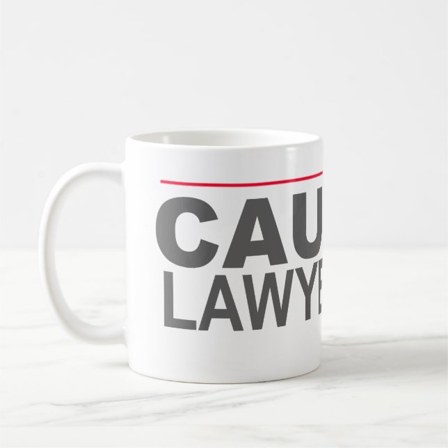 CANECA DE CAFÉ "CUIDADO LAWYERED ACIMA" -- (Esquerda)