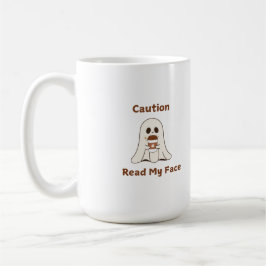 Caneca De Café Cuidado Leia meu rosto em um