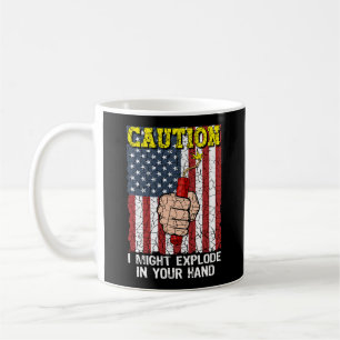 Caneca De Café Cuidado, posso explodir em sua mão 4 de julho