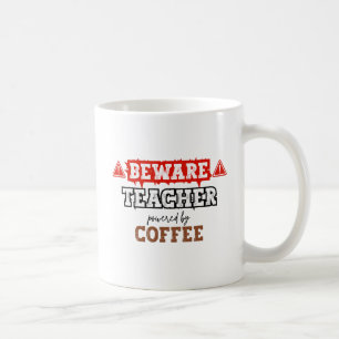 Caneca De Café Cuidado: Professora Acionada Pelo Café   Professor