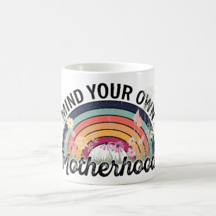 Caneca De Café Cuide da Sua Própria Maternidade, Presentes do Dia
