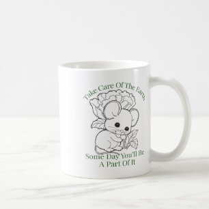 Caneca De Café Cuide Da Terra Algum Dia Você Será Parte De